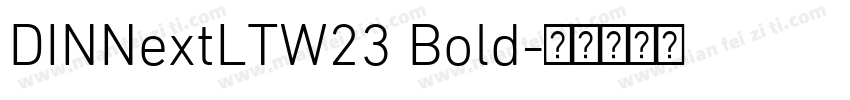 DINNextLTW23 Bold字体转换